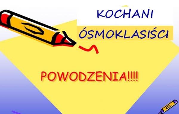 Ósmoklasiści, powodzenia
