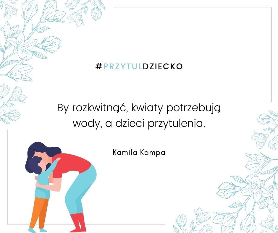 Kampania ,,Przytul dziecko”.