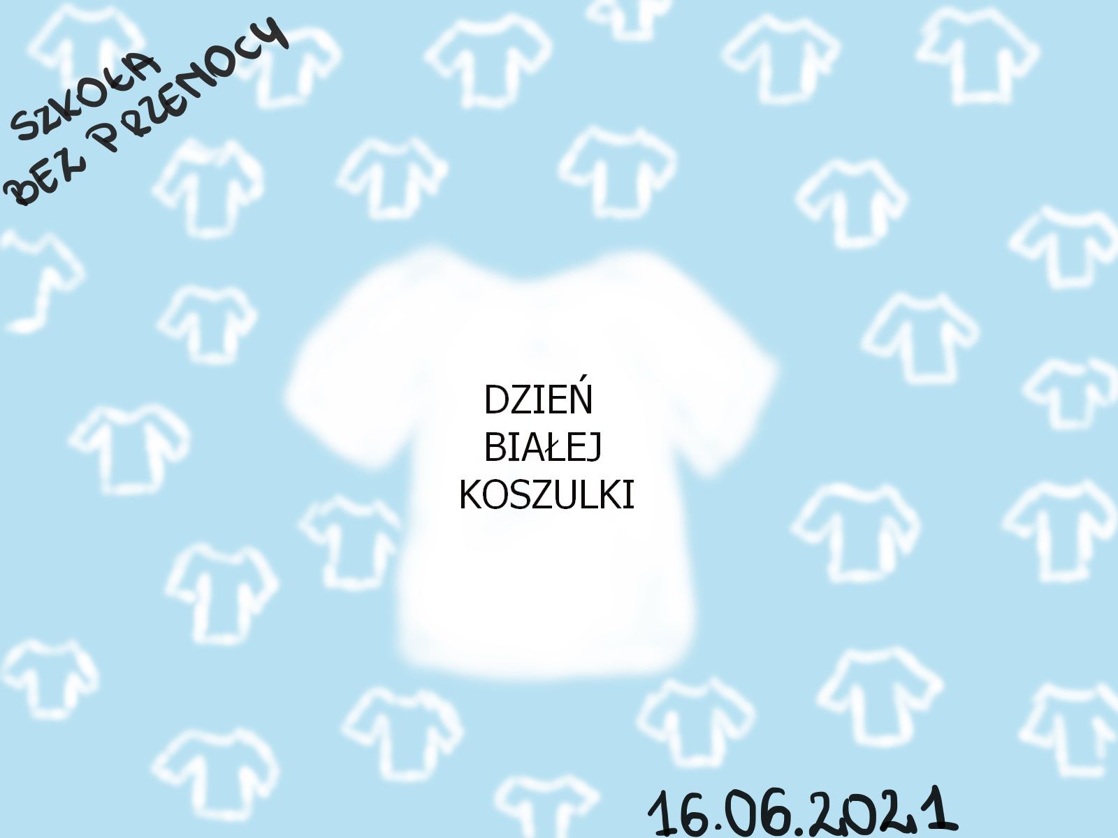 DZIEŃ BIAŁEJ KOSZULKI 2021- zaliczony!